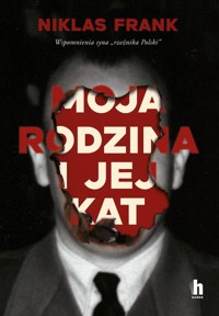 Moja rodzina i jej kat - Niklas Frank - ebook + audiobook + książka