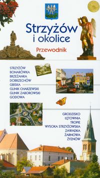 Strzyżów i okolice Przewodnik -  - książka