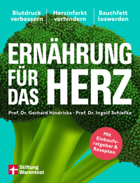 Ernährung für das Herz - Die besten Strategien für ein starkes Herz - Prof. Dr. med. Gerhard Hindricks - ebook