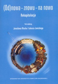 (Od)nowa znowu na nowo Rekapitulacja -  - książka