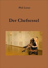 Der Chefsessel - Phil Lister - ebook
