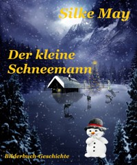 Der kleine Schneemann - Silke May - ebook