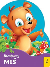 Niesforny miś Wykrojnik - Kozłowska Urszula - książka