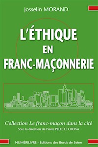 Éthique en franc-maçonnerie - Josselin Morand - ebook