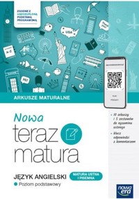Nowa teraz matura Język angielski Matura ustna i pisemna Poziom podstawowy - Pokrzewiński Zbigniew, Rattenbury Nicholas, Niklewska Katarzyna - książka