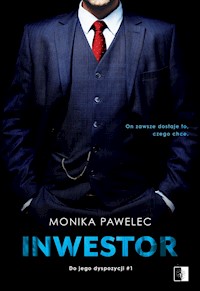 Inwestor. Do jego dyspozycji #1 - Monika Pawelec - ebook