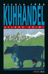 Kuhhandel - Nicola Förg - ebook