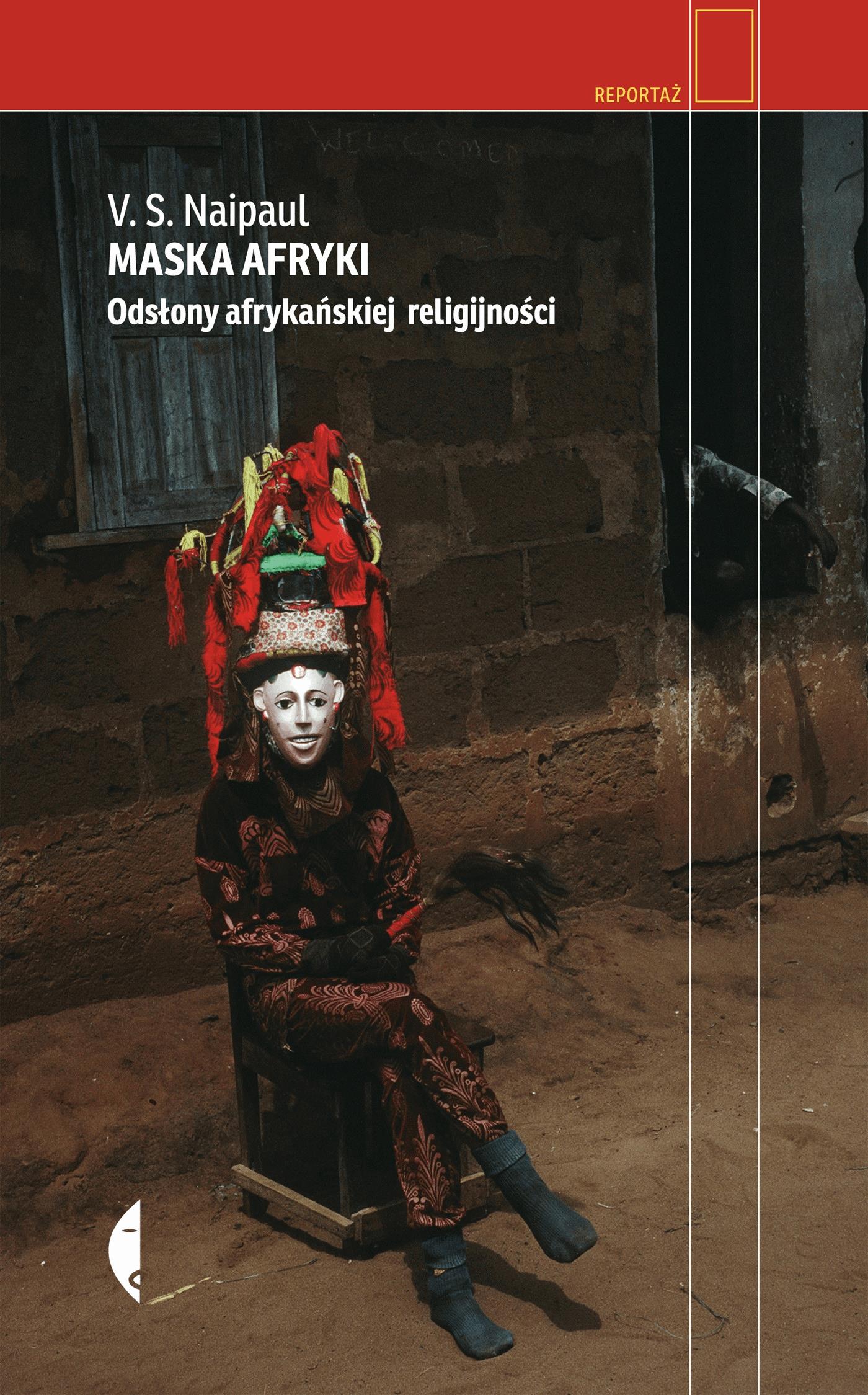 Okładka:Maska Afryki. Odsłony afrykańskiej religijności 