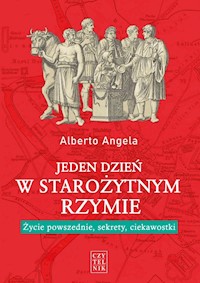Jeden dzień w starożytnym Rzymie - Alberto Angela - ebook + książka