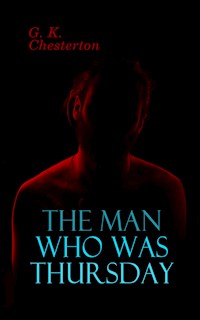 The Man Who Was Thursday - Gilbert Keith Chesterton - ebook