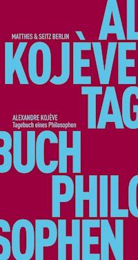 Tagebuch eines Philosophen - Alexandre Kojève - ebook