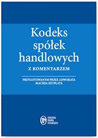 Kodeks spółek handlowych z komentarzem - Maciej Szupłat - książka