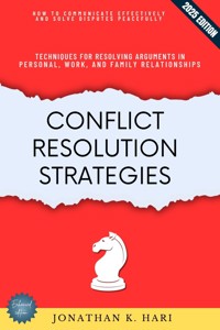 Conflict Resolution Strategies: - Jonathan K. Hari - ebook