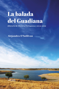 La balada del Guadiana - Alejandra O´Sullivan - ebook