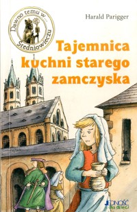 Tajemnica kuchni starego zamczyska - Harald Parigger - ebook