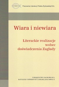 Wiara i niewiara / Towarzystwo Naukowe KUL - zbiorowa praca - książka