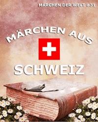 Märchen aus Schweiz -  - ebook
