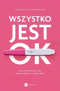 Wszystko jest OK - Matraszek Magdalena - książka