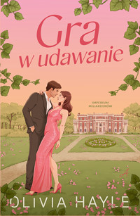 Gra w udawanie - Olivia Hayle - ebook + audiobook + książka