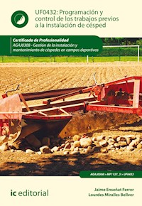 Programación y control de los trabajos previos a la instalación de césped. AGAJ0308 - Lourdes Miralles Bellver - ebook