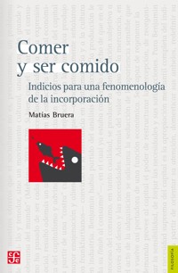 Comer y ser comido - Matías Bruera - ebook