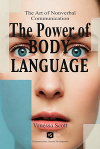 The Power Of Body Language - Vanessa Scott - ebook