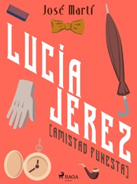 Lucía Jerez (Amistad funesta) - José Martí - ebook