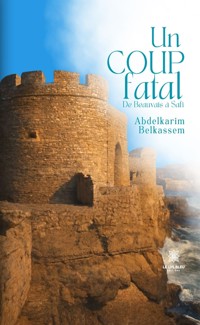 Un coup fatal - Abdelkarim Belkassem - ebook