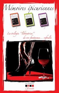 Trilogie des Mémoires épicuriennes - Chantal Morin - ebook