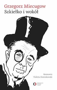 Szkiełko i wokół - Grzegorz Miecugow, Ozminkowski Violetta - ebook