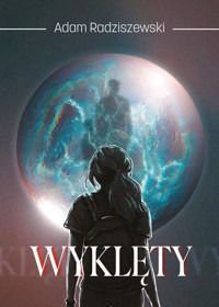 Wyklęty - Adam Radziszewski - ebook + książka