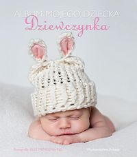 Album mojego dziecka Dziewczynka - Mendenhall Elle - książka