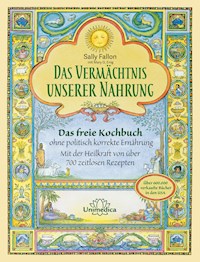 Das Vermächtnis unserer Nahrung - Sally Fallon - ebook
