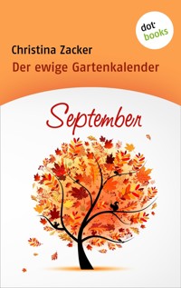 Der ewige Gartenkalender - Band 9: September - Christina Zacker - ebook