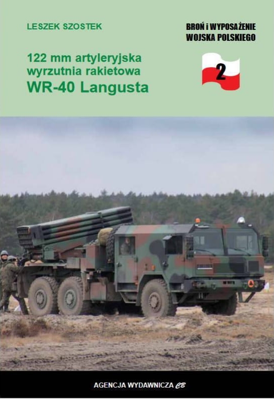 122 mm artyleryjska wyrzutnia rakietowa WR-40 Langusta - Leszek Szostek - książka