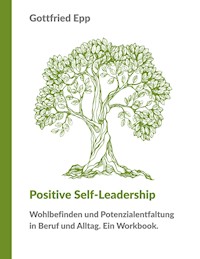Positive Self-Leadership - Gottfried Epp - ebook
