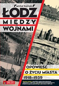 Łódź między wojnami - Koliński Michał - książka