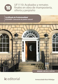 Acabados y remates finales en obra de mampostería, sillería y perpiaño. IEXD0409 - Inmaculada Ruiz Hidalgo - ebook