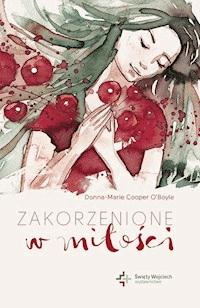 Zakorzenione w miłości - Donna-Marie Cooper O’Boyle - ebook