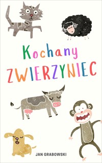 Kochany zwierzyniec - Jan Grabowski - ebook