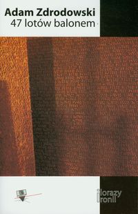 47 lotów balonem - Zdrodowski Adam - książka