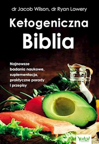 Ketogeniczna Biblia - Wilson Jacob, Lowery Ryan - książka