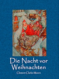 Die Nacht vor Weihnachten - Clement Clarke Moore - ebook