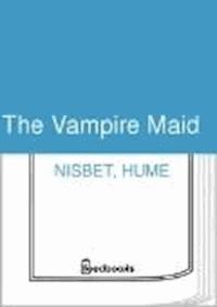 The Vampire Maid - Hume Nisbet - darmowy ebook