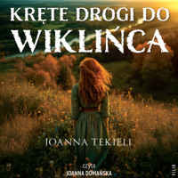 Kręte drogi do Wiklińca - Joanna Tekieli - ebook + audiobook