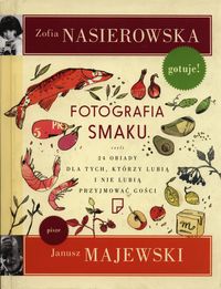 Fotografia smaku - Majewski Janusz, Nasierowska Zofia - książka