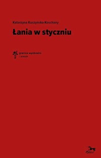Łania w styczniu - Katarzyna Kuczyńska-Koschany - książka