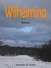 Wilhelmina - Susanne B. Kock - ebook