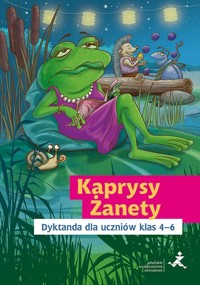 Kaprysy Żanety Dyktanda dla uczniów kl 4-6 -  - książka