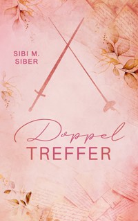 Doppeltreffer - Sibi M. Siber - ebook